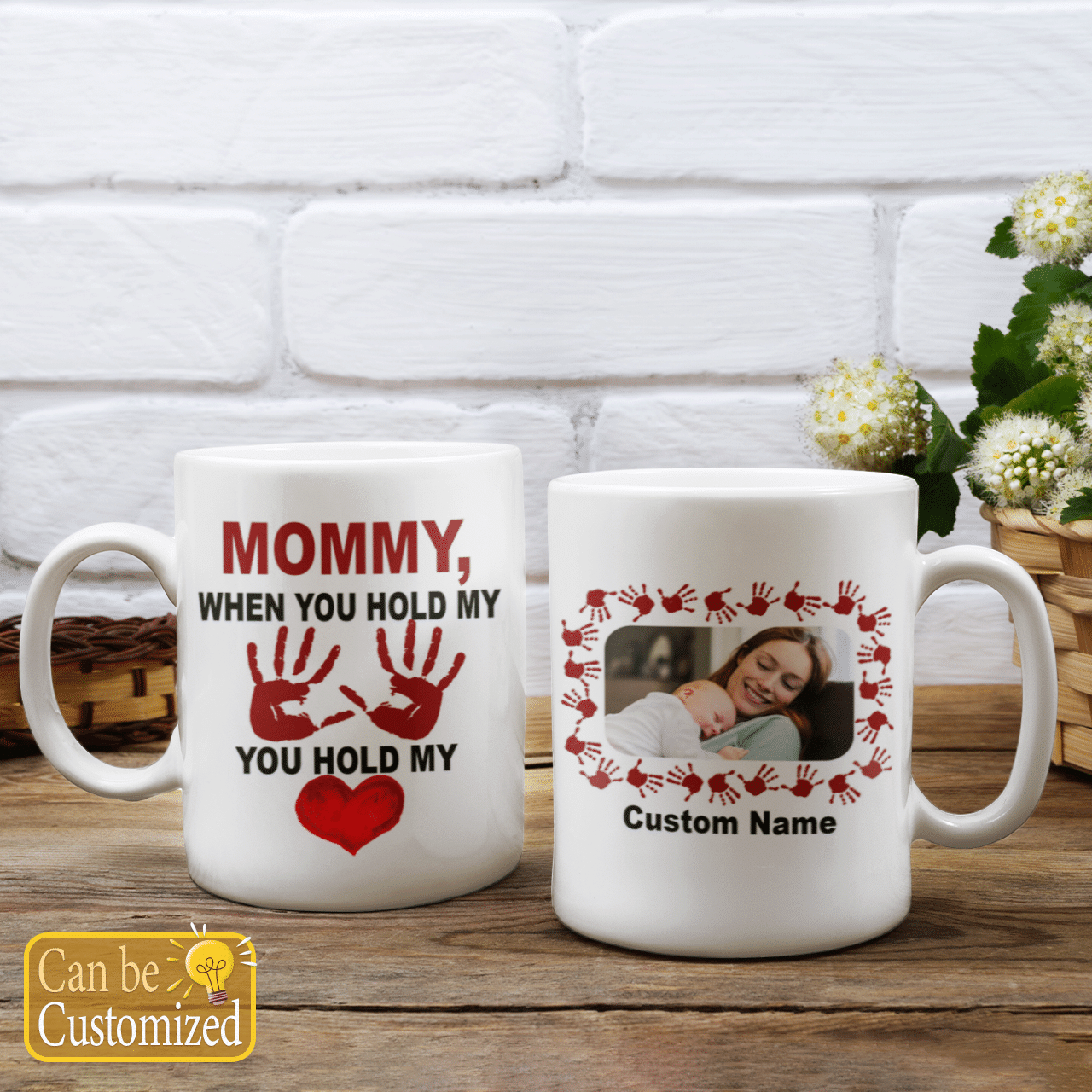 Personalized Gift Mommy When You Hold My Hand You Hold My Heart Mug