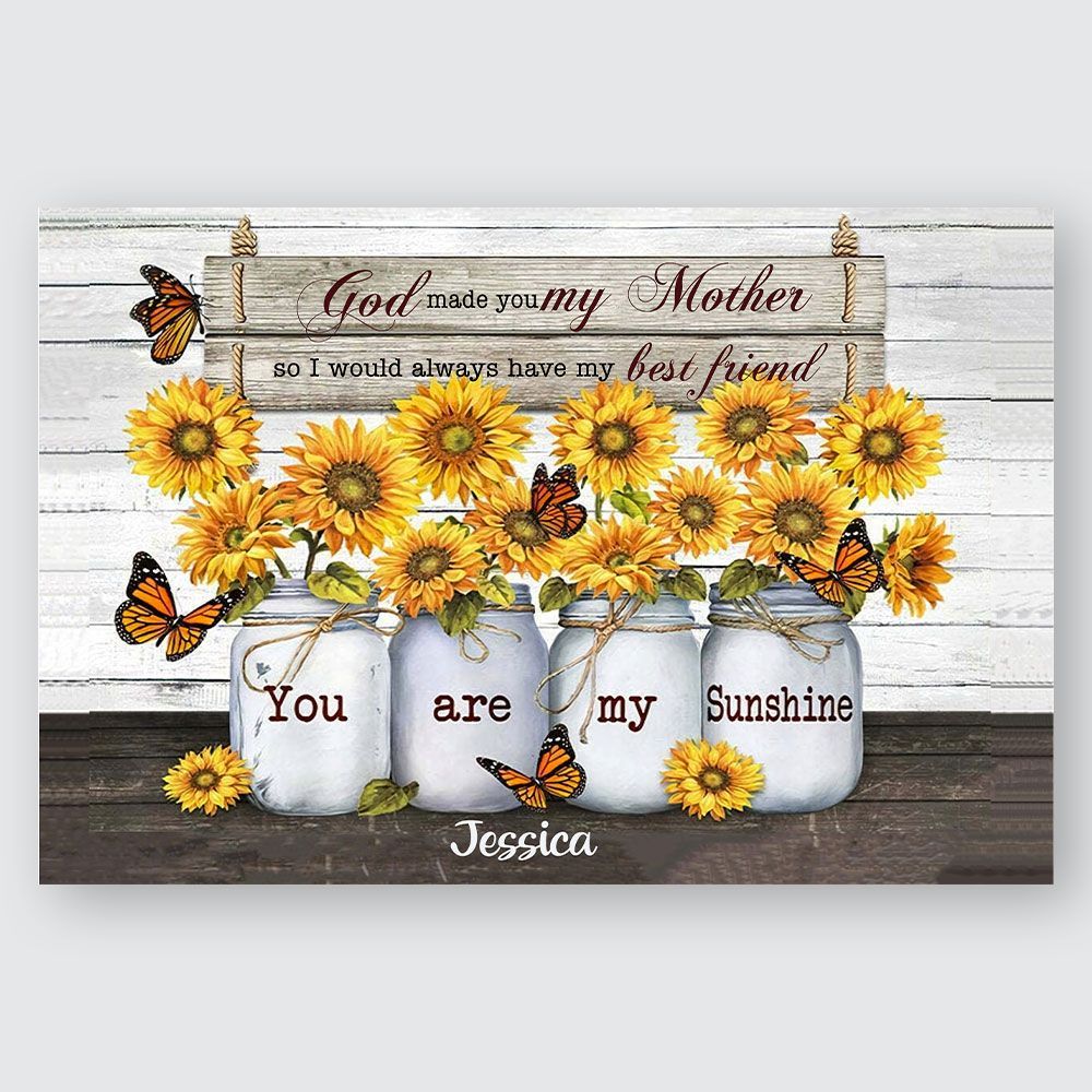 Personalized Canvas Sunflower God Made You My Mother You Are My Sunshine Gifts From Daughter