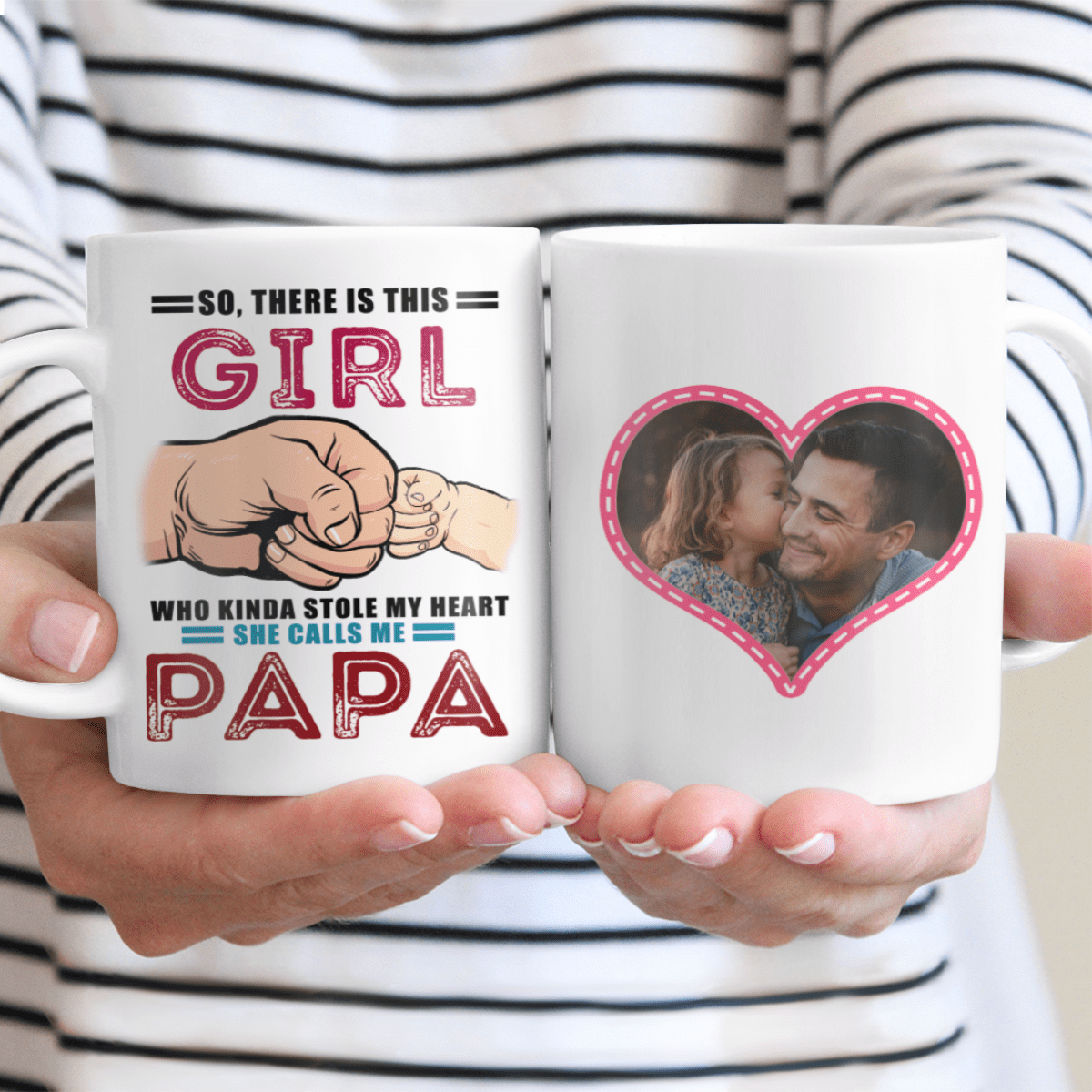 Gifts for Dad This Girl Who Kinda Stole My Heart She Calls Me Papa Mug