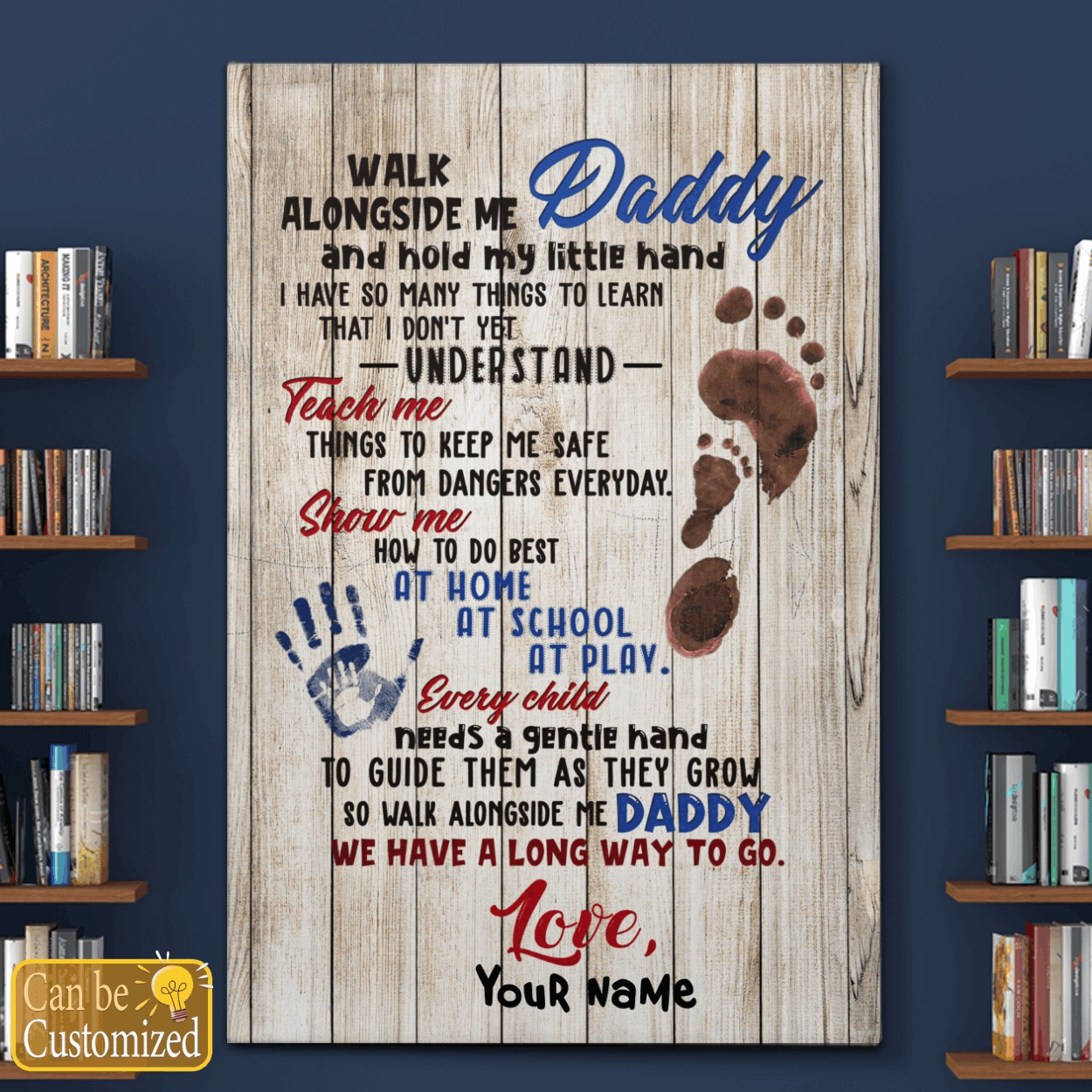Gifts for Dad Walk Alongside Me Daddy Canvas Wall Art Custom Gift