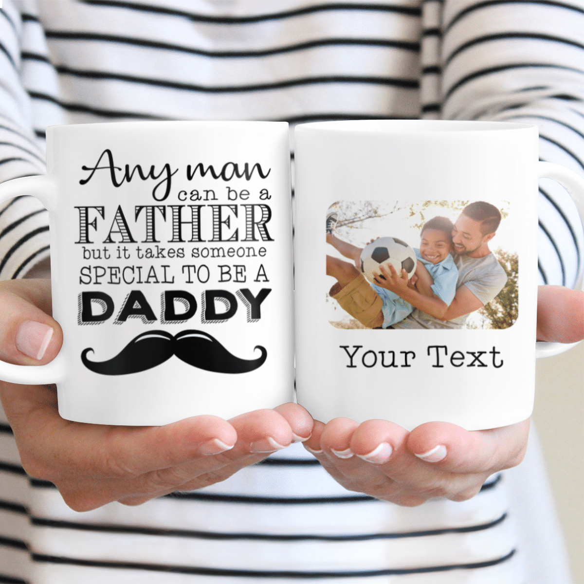 Gifts Any Man Can Be A Father Special To Be A Daddy Personalized Coffee Mug