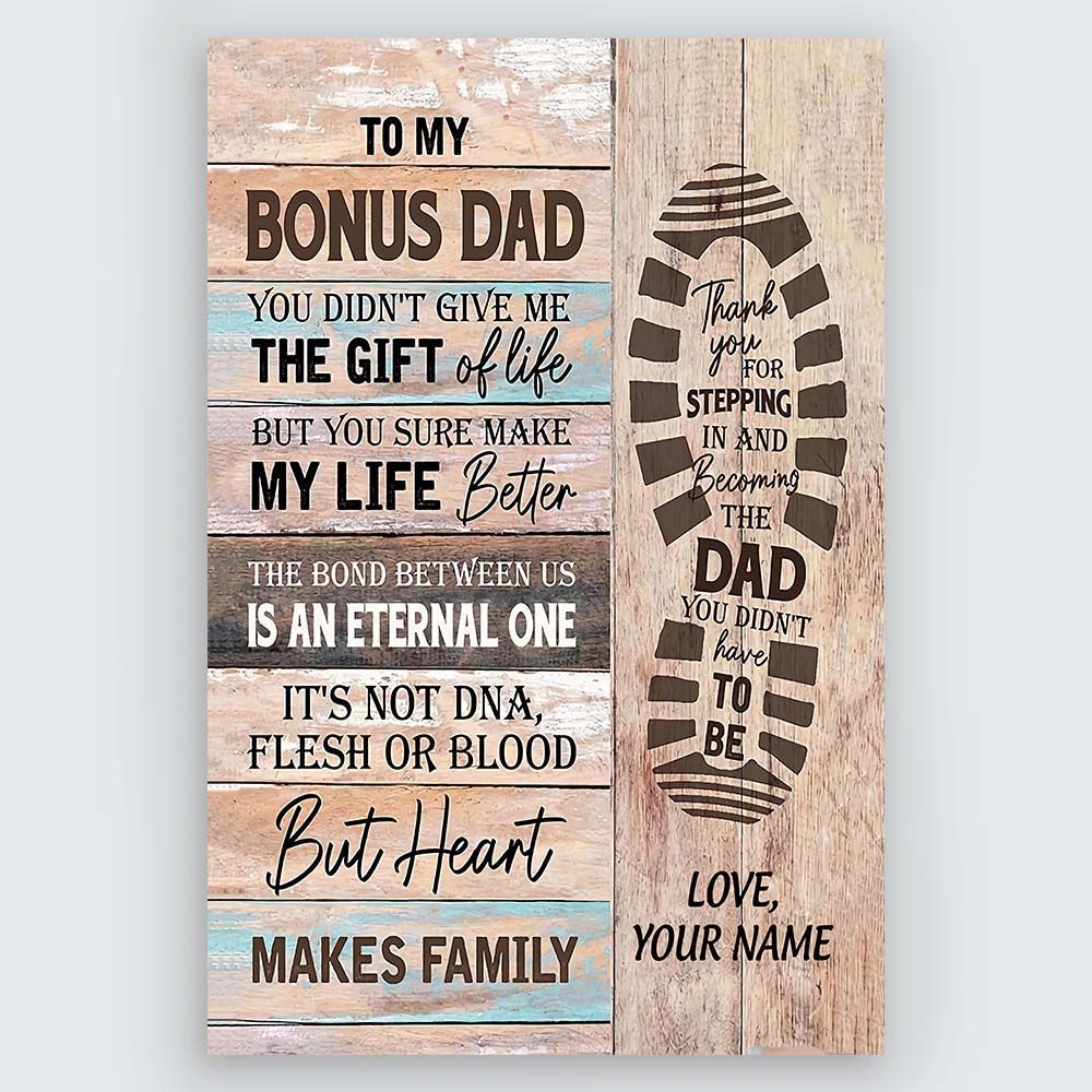 To My Bonus Dad Poster Thank You For Your Stepping In And Become Dad