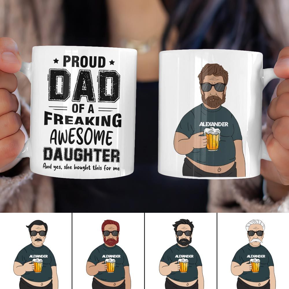 Funny Coffee Mug Proud Dad Of A Freaking Awesome Daughter Gifts For Dad