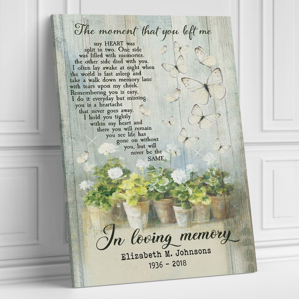 Personalized Canvas In Loving Memory The Moment That You Left Me Remembrance Gifts
