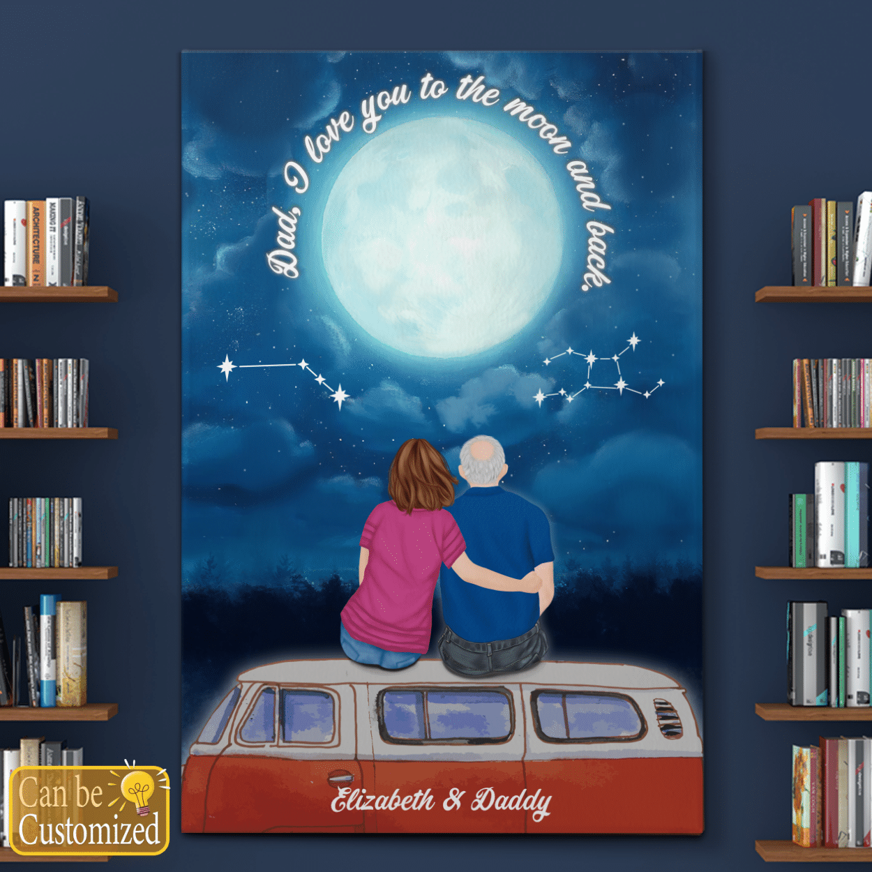 Dad I Love You To The Moon And Back Personalized Canvas Gifts from Daughter