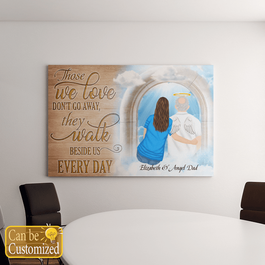 Those We Love Don't Go Away Personalized Canvas Dad Memorial Gifts