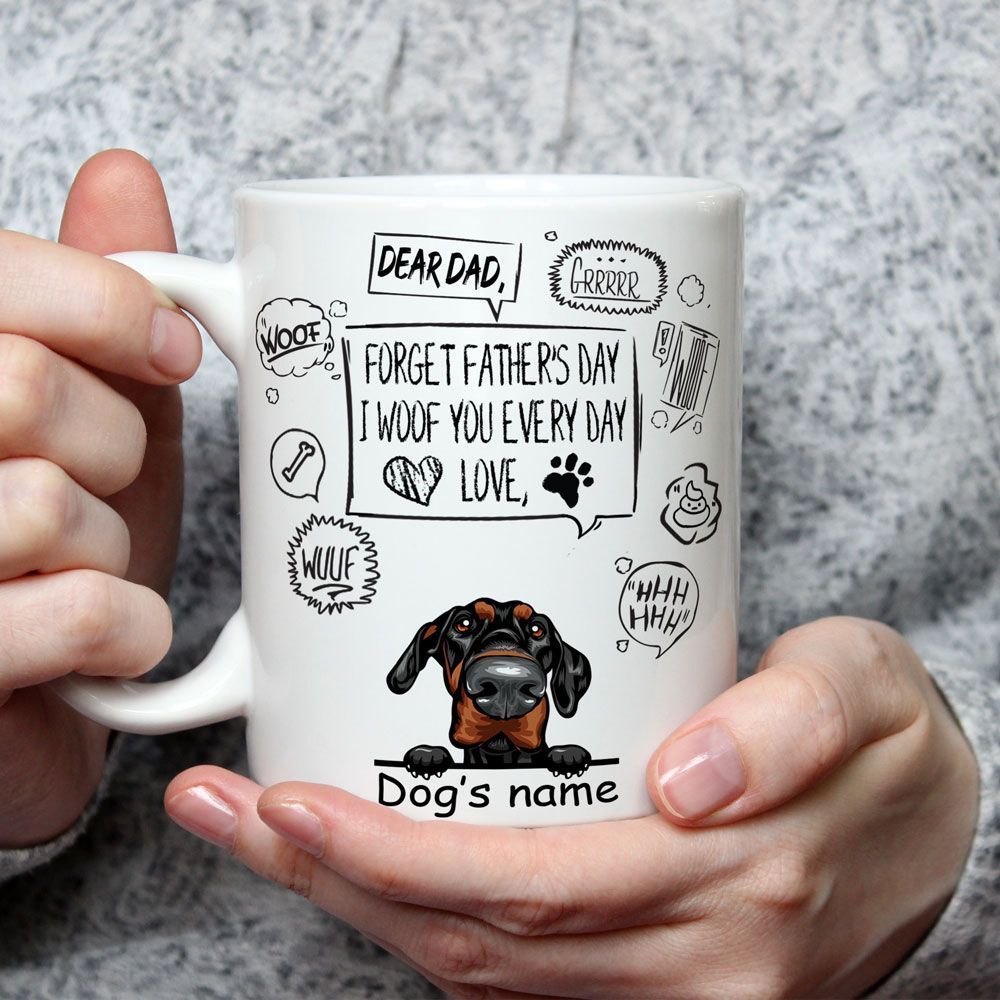 Gifts for Dog Dad Forget I Woof You Custom Mug Funny Gift