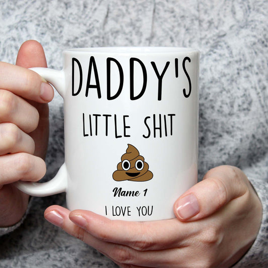 Daddy's Little Shit Coffee Mug For Dad With 1 Kid Funny Personalized Gifts Idea