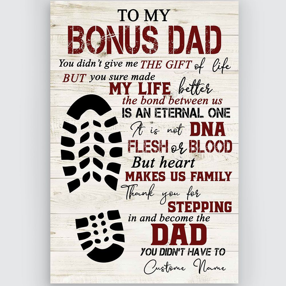 To My Bonus Dad Thank You For Stepping and Become To My Dad Personalized Poster