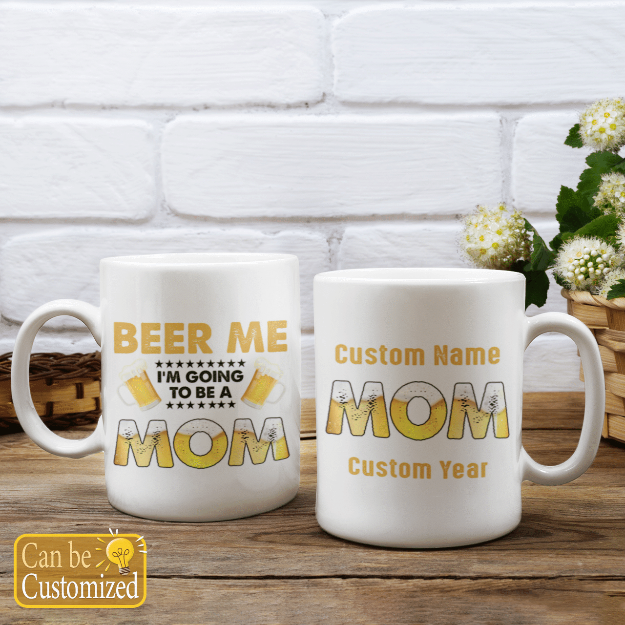 Custom Name Mug Beer Me I'm Going To Be A Mom
