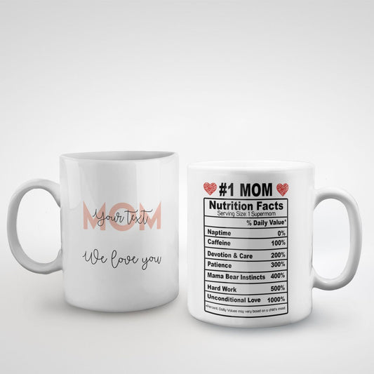 Number 1 Mom Nutrition Facts Custom Name Mug