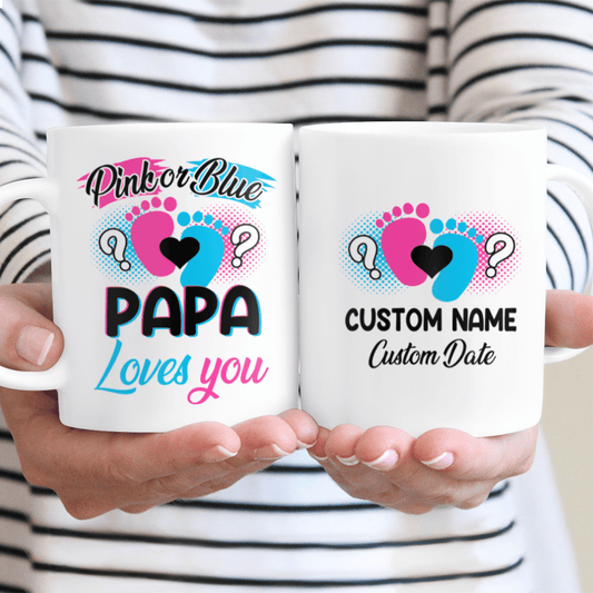 Pink Or Blue Papa Loves You Custom Name And Date Mug Personalized Gift