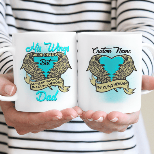 Memorial Gifts For Dad His Wings Were Ready But My Heart Was Not In Loving Memory Meaningful Gifts