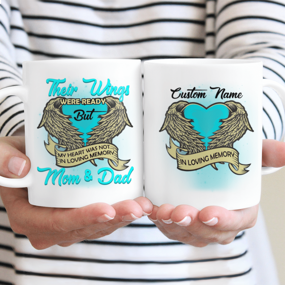 Their Wings Were Ready But My Heart Was Not In Loving Memory Mom And Dad Custom Name Mug