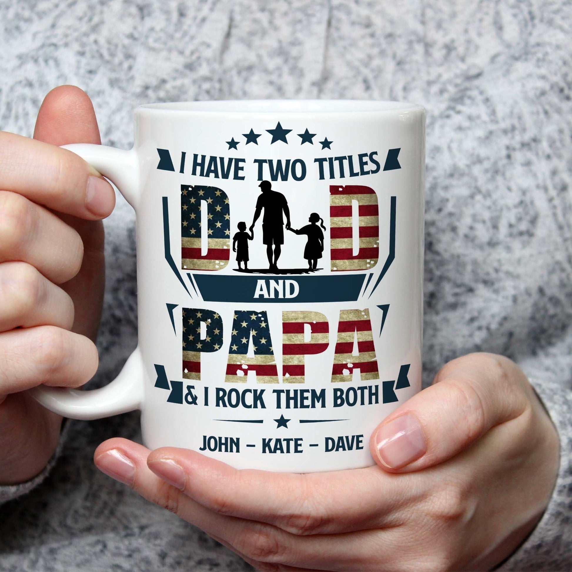 Custom Mugs I Have 2 Titles Dad And Papa 4th of July Gifts For Dad Papa
