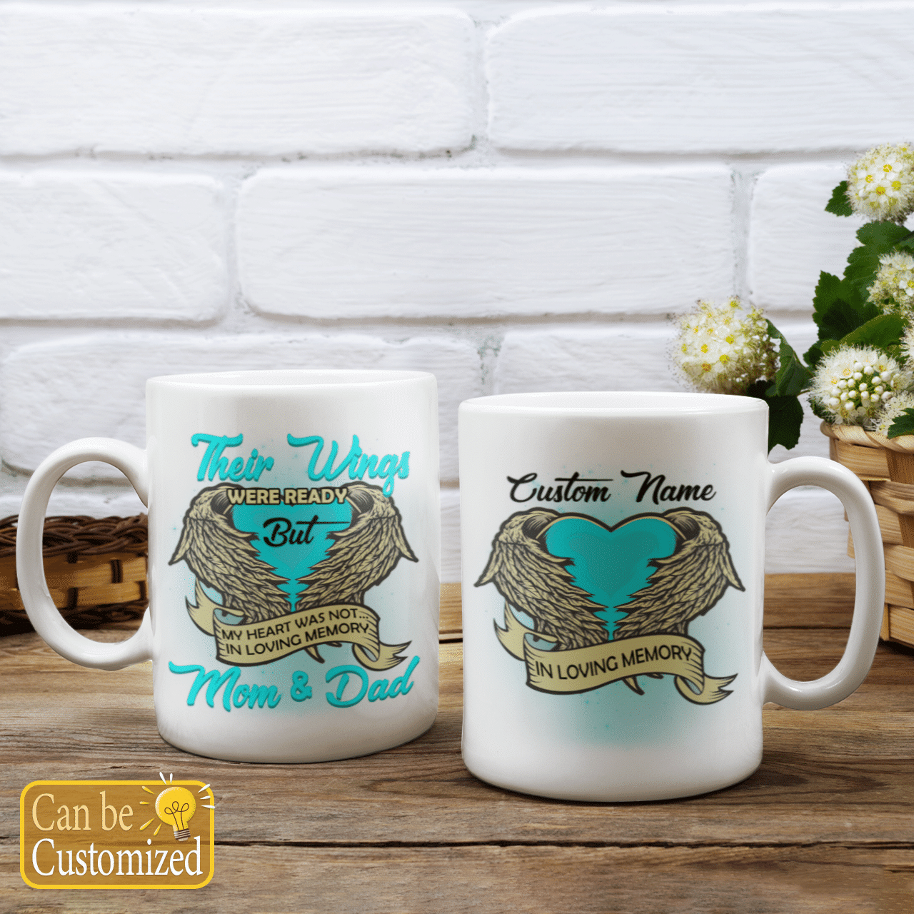 Their Wings Were Ready But My Heart Was Not In Loving Memory Mom And Dad Custom Name Mug