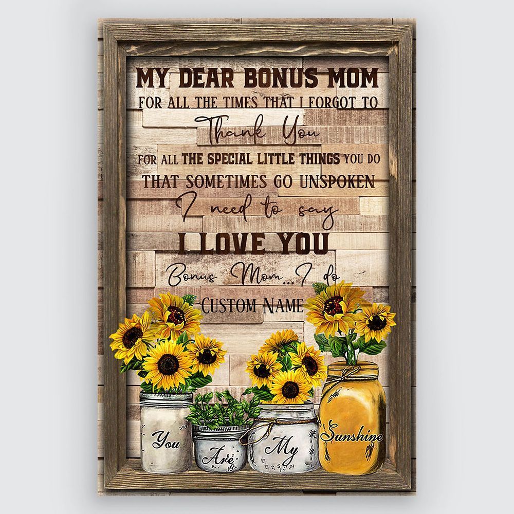 Personalized Poster Gifts For My Dear Bonus Mom You Are my Sunshine Sunflower