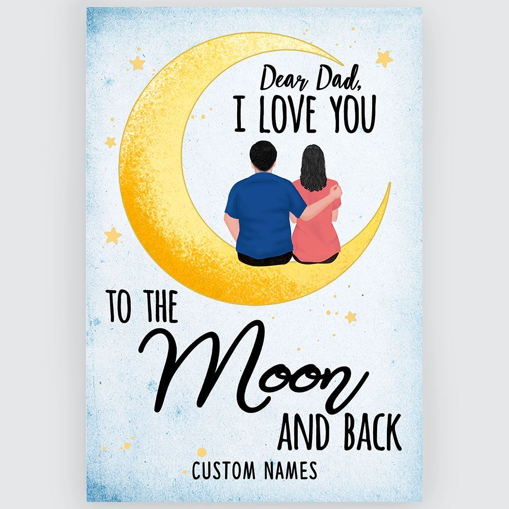 Gifts From Daughter I Love You To The Moon And Back Custom Poster