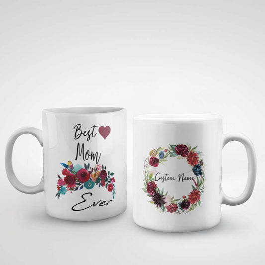 Custom Name Mug Best Mom Ever With Floral Art