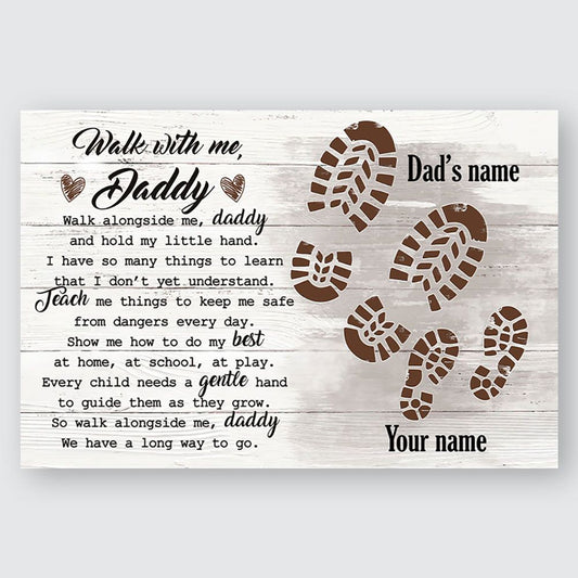 Gifts for Dad Walk Alongside Me Daddy Poster Meaningful Quotes Personalized Gifts