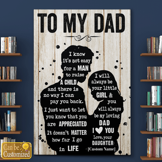 Gifts For Dad From Daughter To My Dad Meaningful Quotes Canvas Wall Art