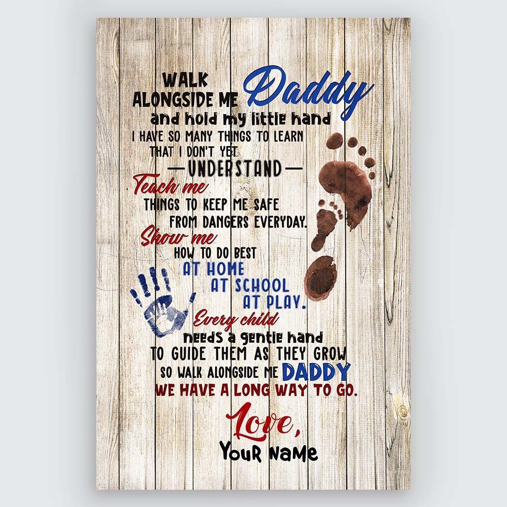 Gifts for Dad Walk Alongside Me Daddy Canvas Wall Art Custom Gift