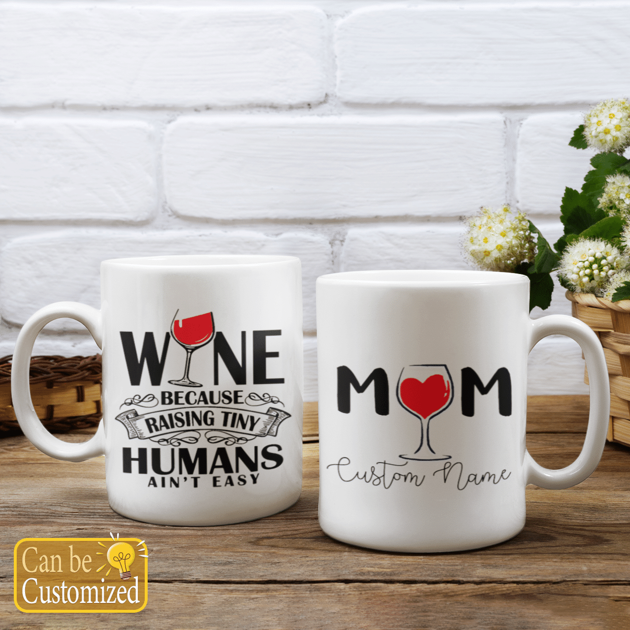 Mom Custom Name Mug Wine Because Raising Tiny Humans Ain't Easy
