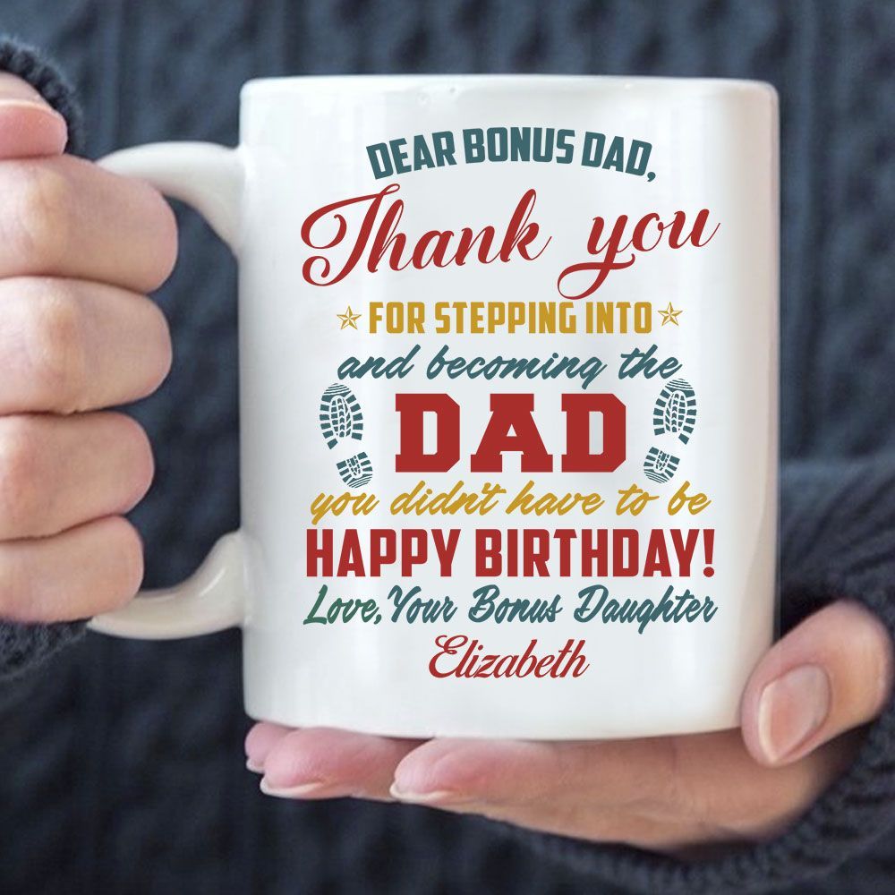 Personalized Mug Funny Birthday Gifts For Bonus Dad Thank You For Stepping Into