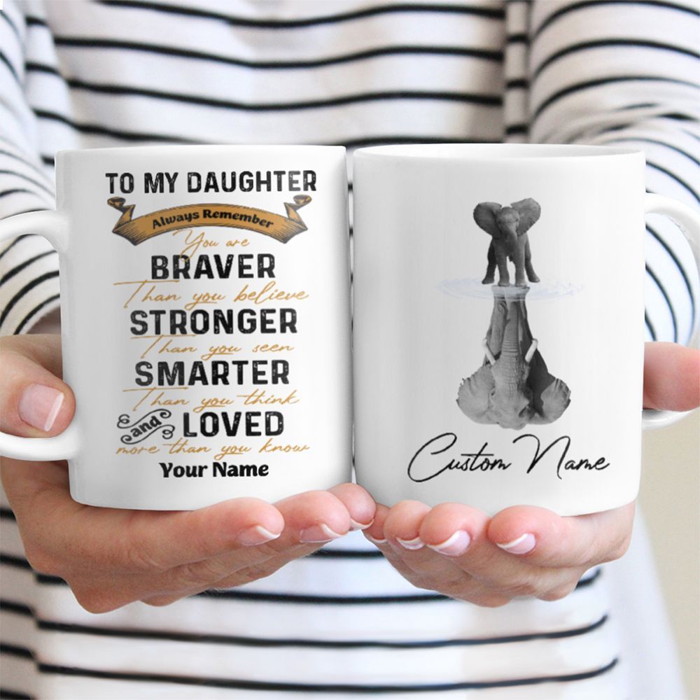 Personalized Gifts For Daughter Elephant Mug With Quote You Are Braver