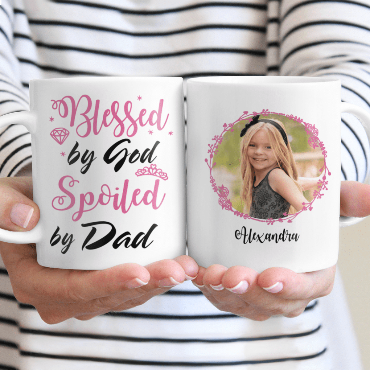 Personalized Coffee Mug Gifts For Daughter Blessed By God Spoiled By Dad