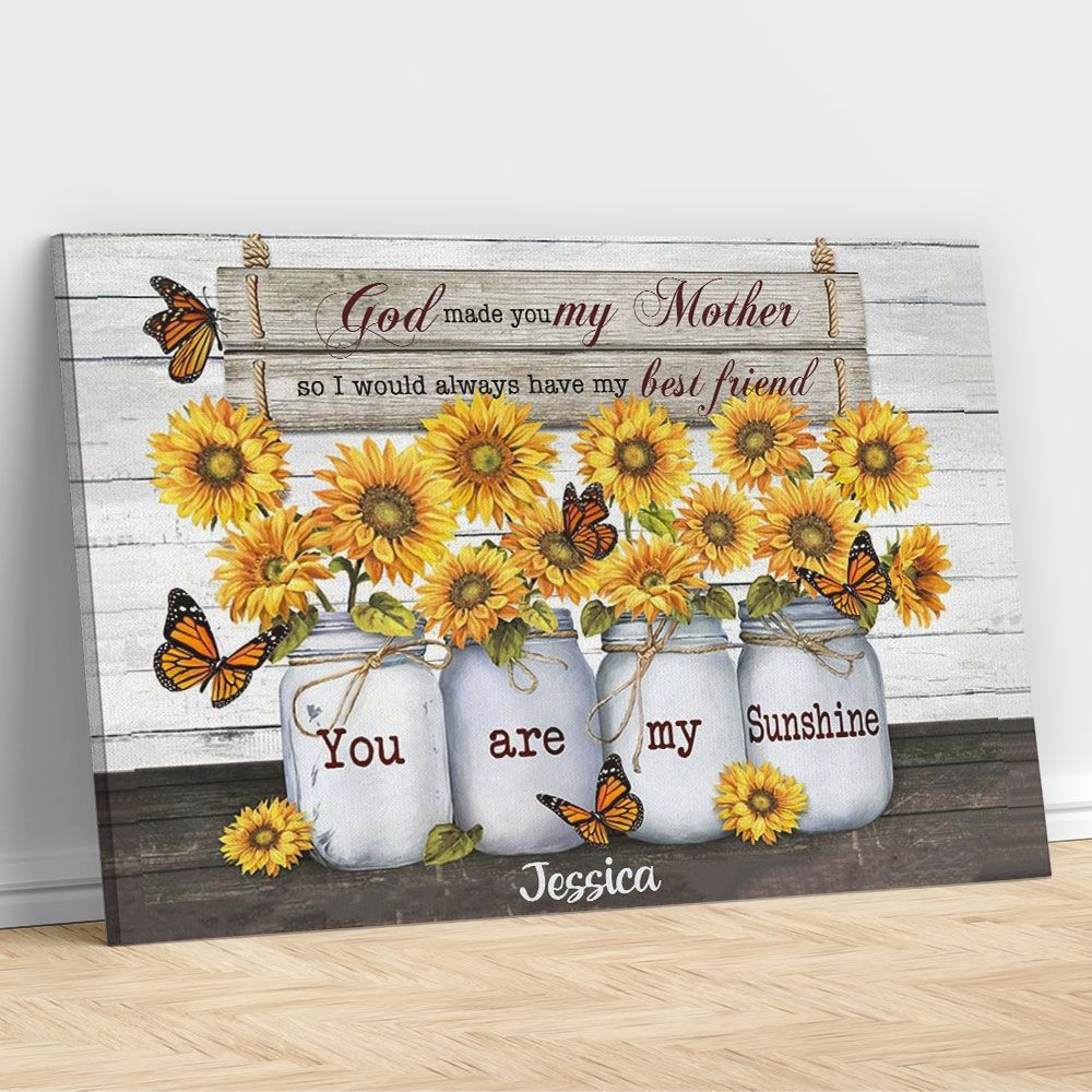 Personalized Canvas Sunflower God Made You My Mother You Are My Sunshine Gifts From Daughter