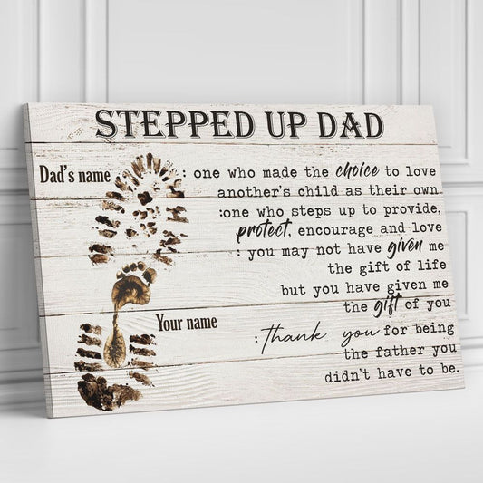 Stepped Up Dad Canvas Wall Art Gifts For Step Dad From Son Daughter