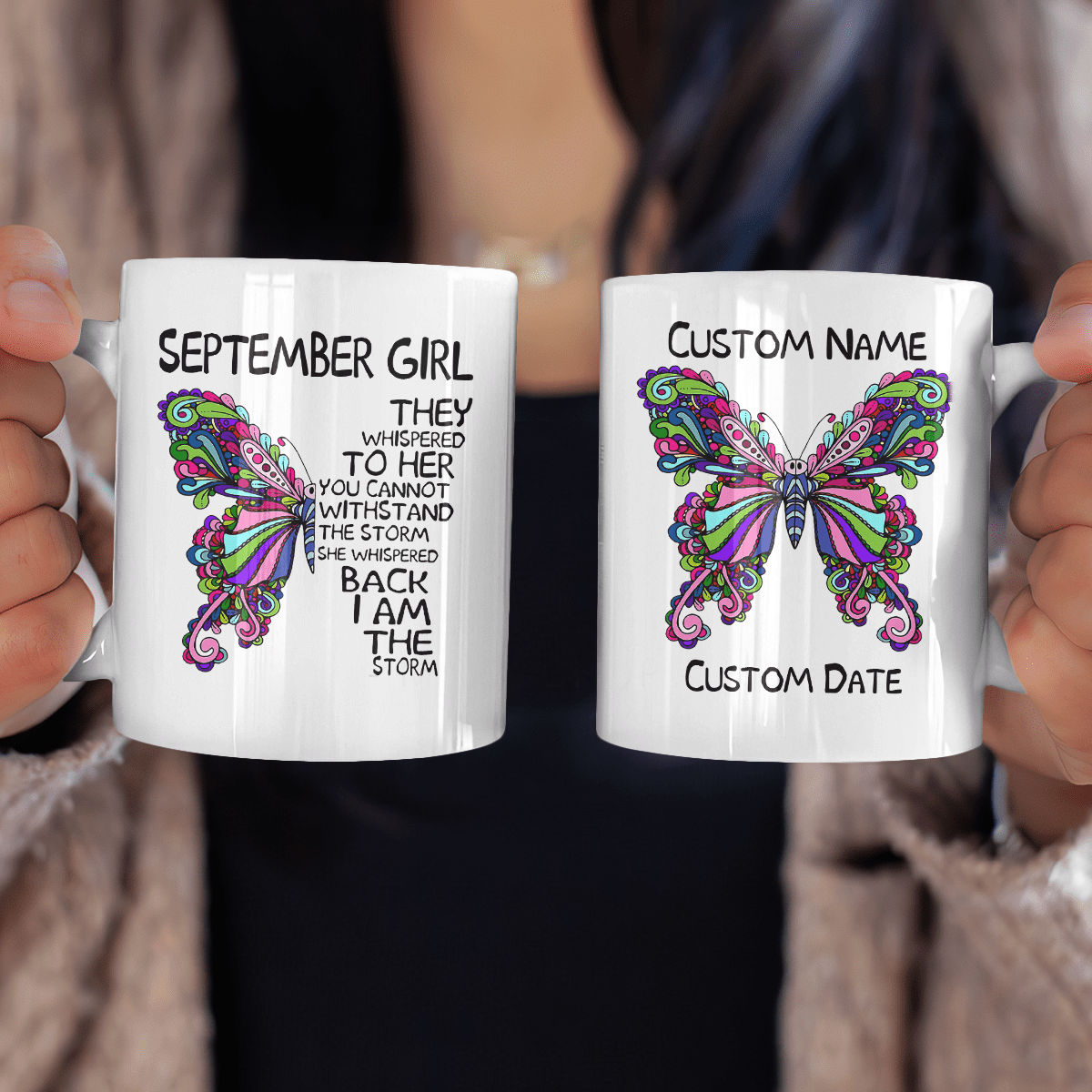 Personalized Birthday Gifts For Mom, Aunt, Grandma, Sister Custom Mug Butterfly I Am The Storm