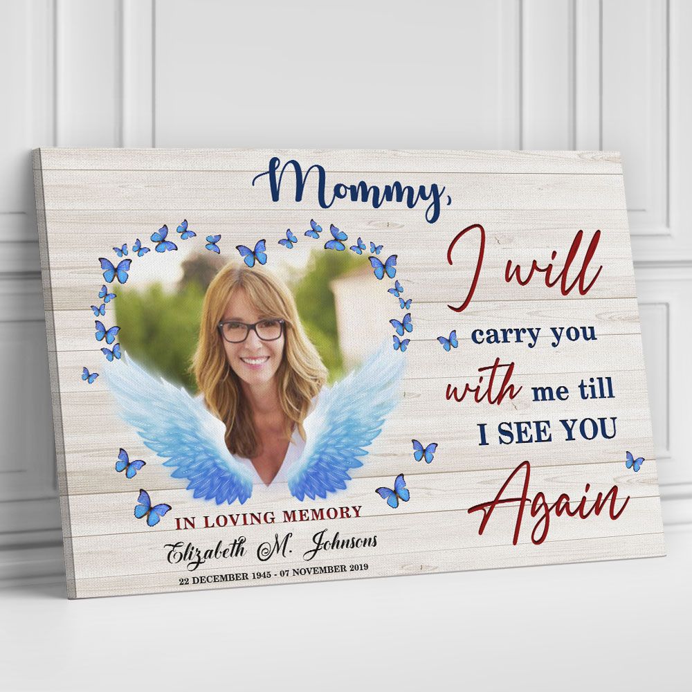 Personalized Memorial Gifts Canvas Wall Art with Quote I Will Carry You With Me