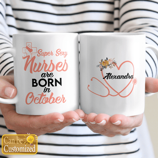 Personalized Mug Gifts for Nurse Birthday Super Sexy Nurses Are Born