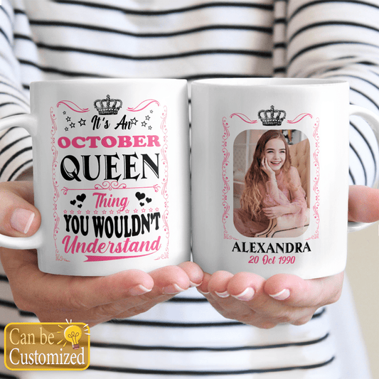 Personalized Photo Mug Birthday Gifts For Her It's A Queen Thing You Wouldn't Understand