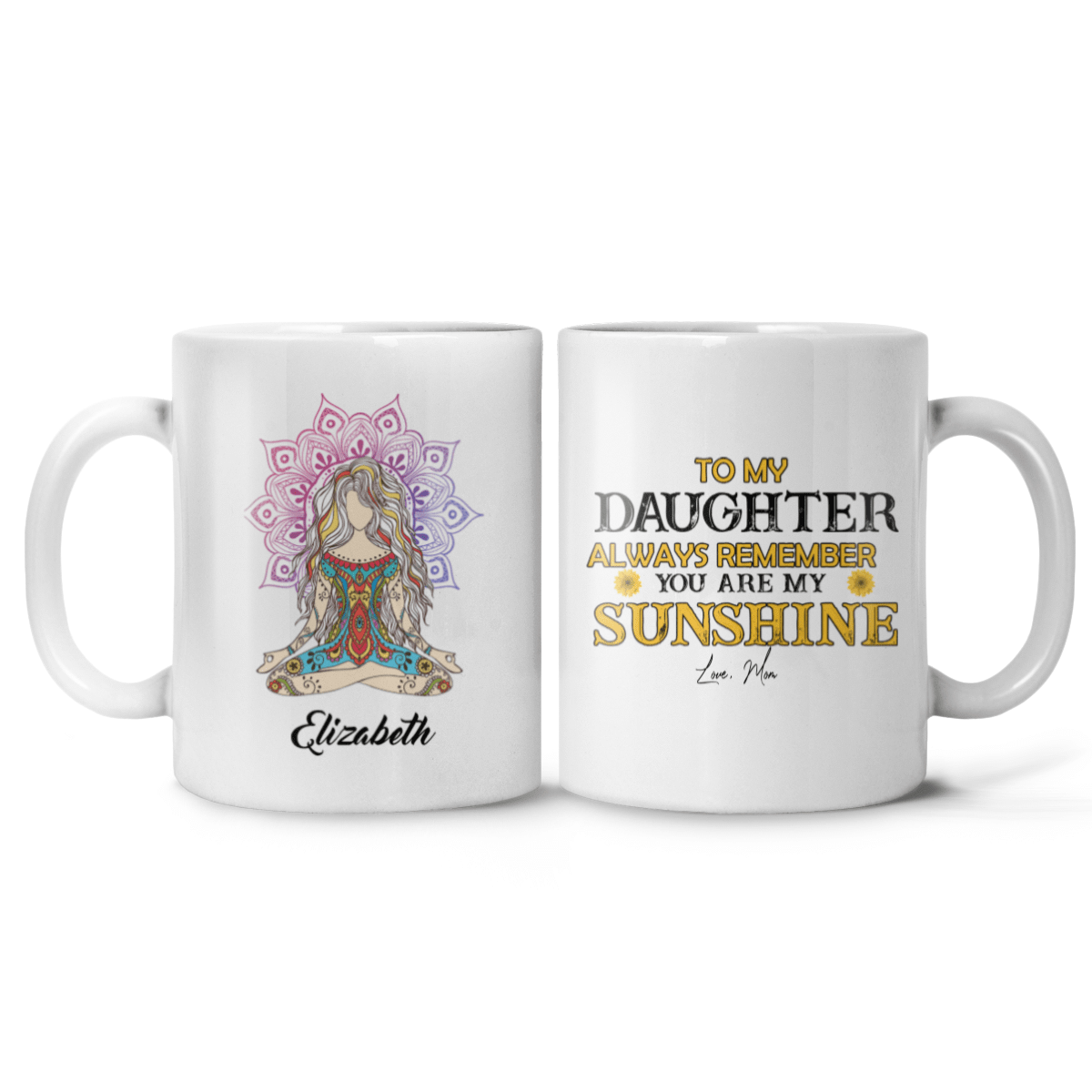 To My Daughter You Are my Sunshine Coffee Mug Custom Gifts for Daughter