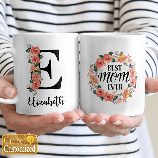 Best Mom Ever Coffee Mug Gifts for Mom Custom Letter and Name
