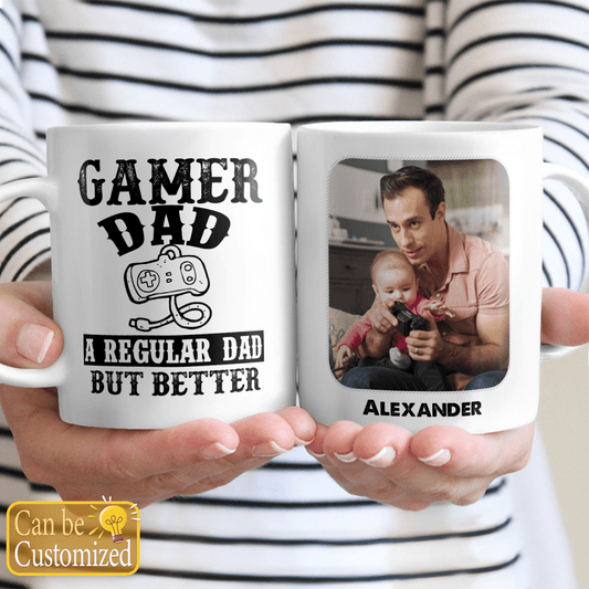 Gamer Dad A Regular Dad But Better Custom Coffee Mug Funny Gifts for Dad
