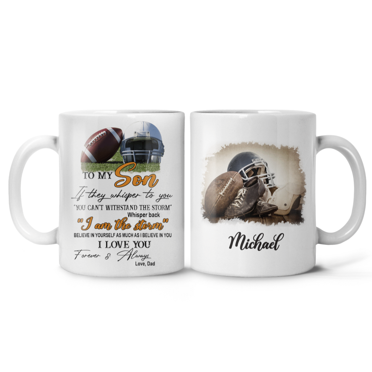 To My Son If They Whisper To You Football Mug Personalized Gifts for Son Grandson