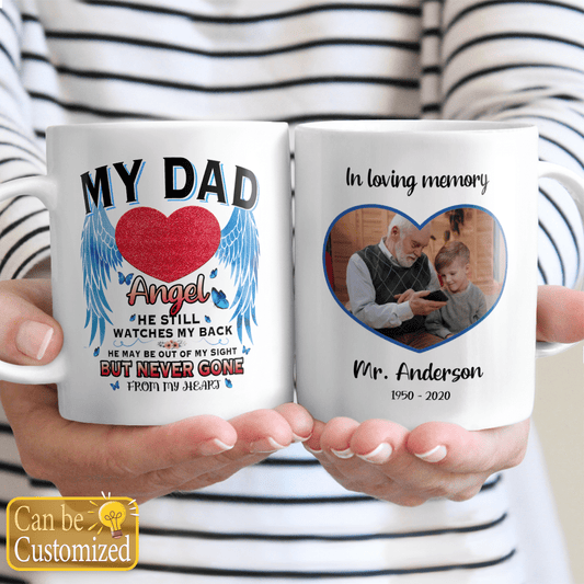My Dad Angel He Still Watches My Back Mug Personalized Memorial Gifts