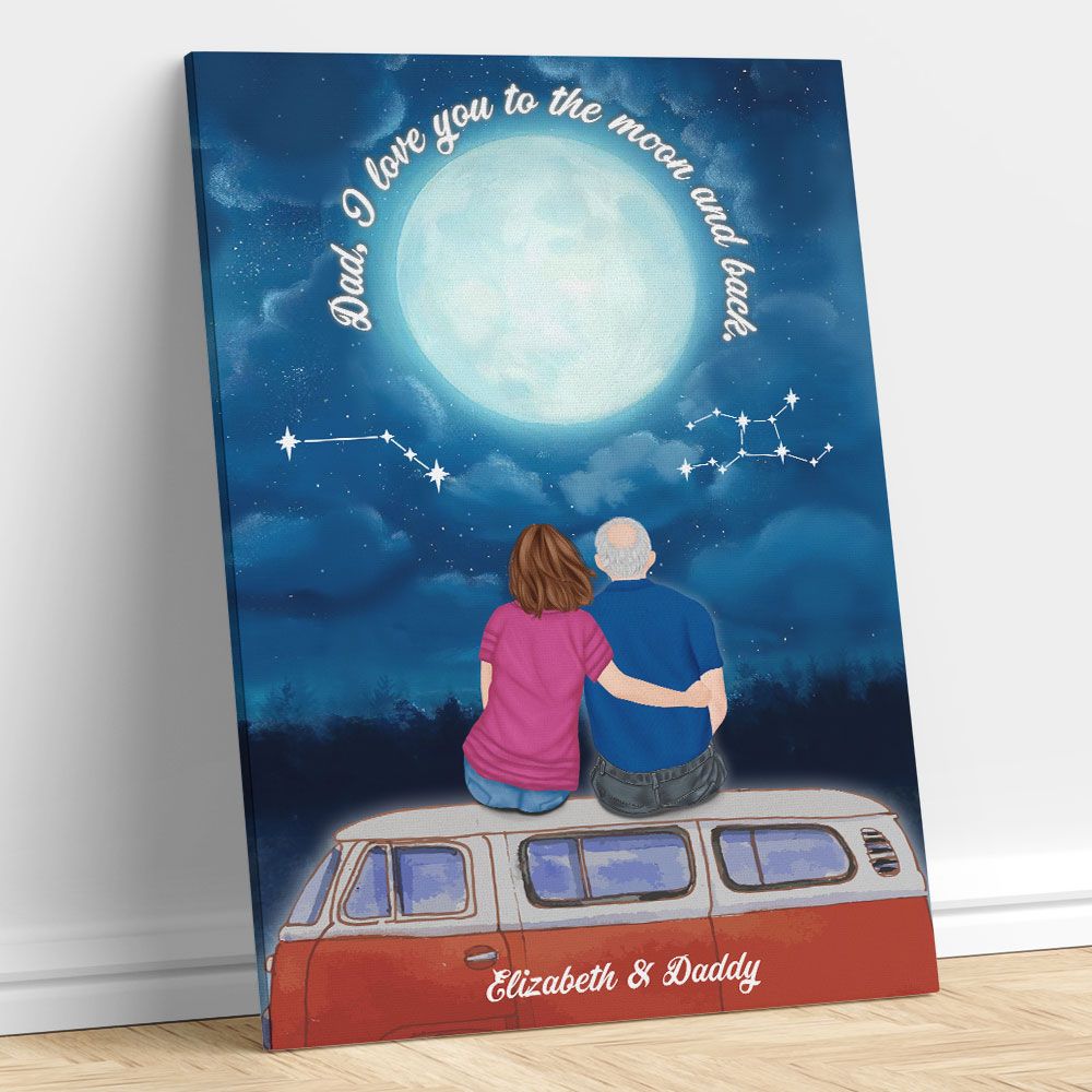 Dad I Love You To The Moon And Back Personalized Canvas Gifts from Daughter
