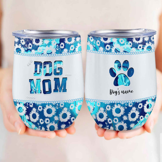 Personalized Dog Mom Wine Tumbler Custom Dog's Name