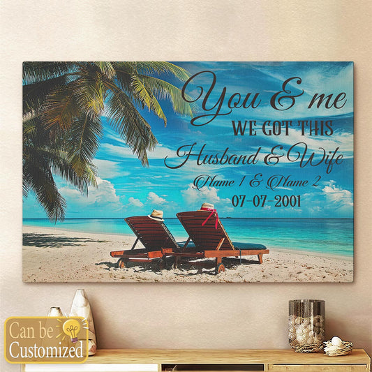 You And Me We Got This Personalized Wall Art Canvas Couple Anniversary Gifts