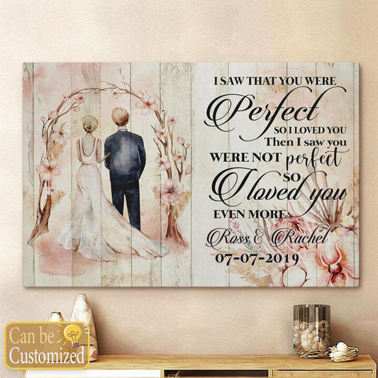 Couple Wedding Anniversary Personalized Canvas You Were Perfect So I Loved You