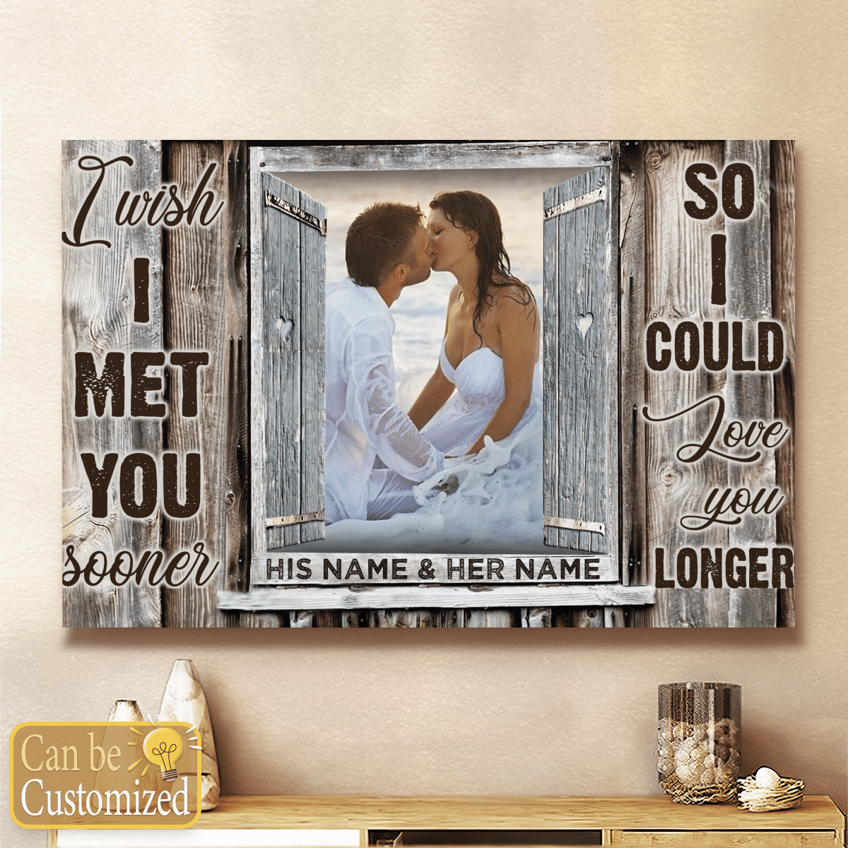 I Wish I Met You Sooner Personalized Canvas Wall Art Custom Photo Anniversary Gifts For Couple