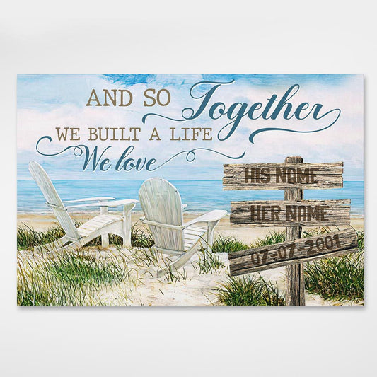Custom Name And So Together We Built A Life We Love Canvas Wall Art
