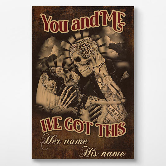 You And Me We Got This Custom Name Canvas Wall Art Decor