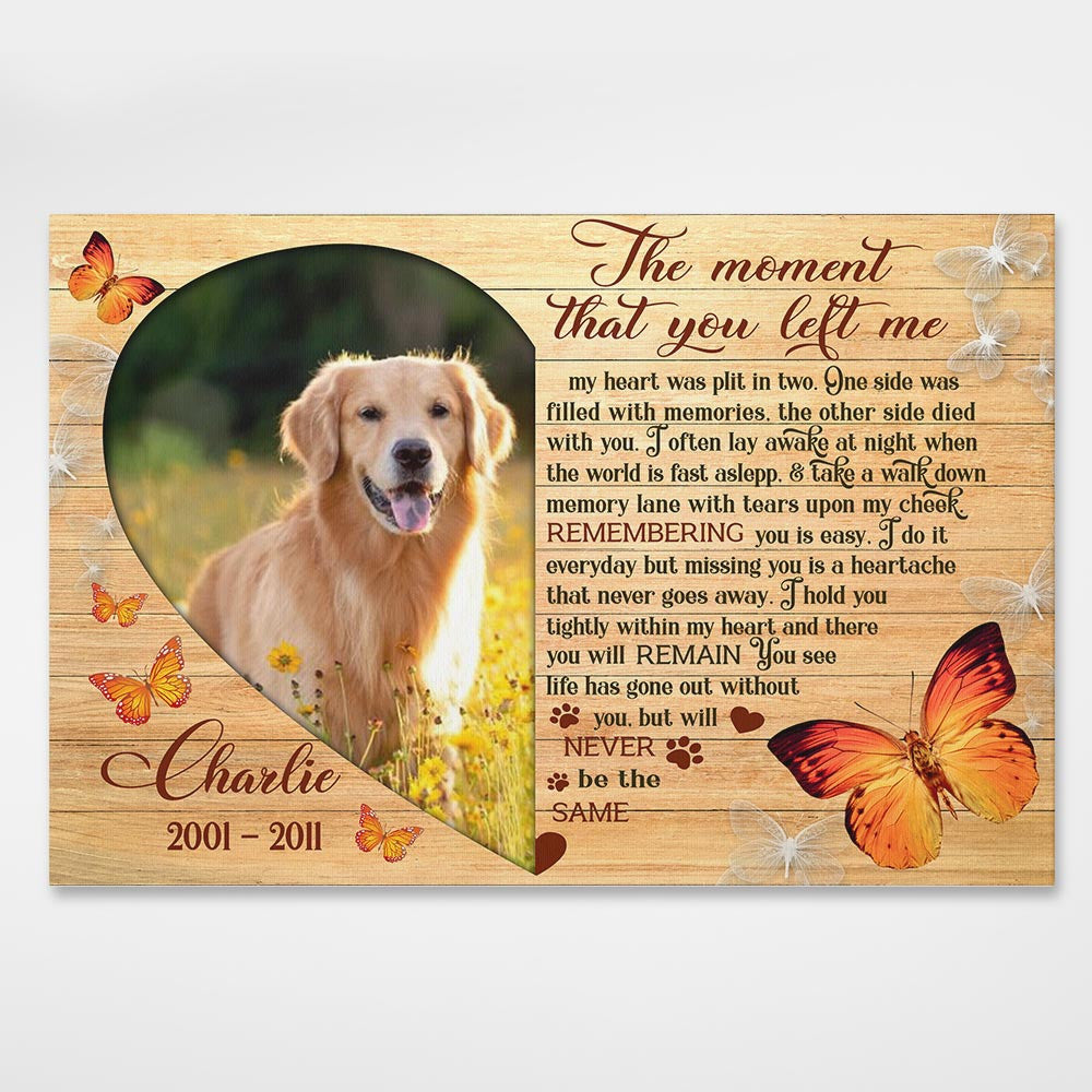 The Moment You Left Me Personalized Canvas Memorial Gifts For Pet Owner