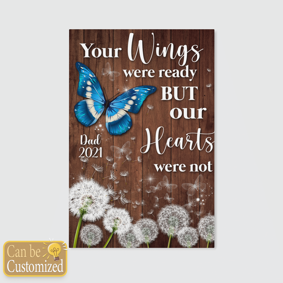 Your Wings Were Ready Butterfly - Personalized Canvas Memorial Gifts For Dad